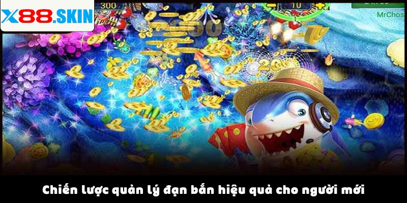 Chiến lược quản lý đạn bắn hiệu quả cho người mới