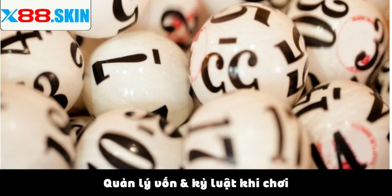 Quản lý vốn & kỷ luật khi chơi