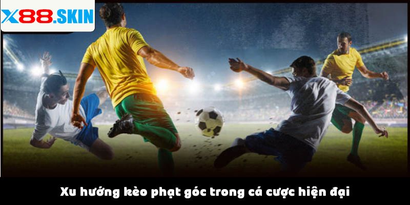Xu hướng kèo phạt góc trong cá cược hiện đại